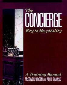 The Concierge: Key to Hospitality: Key to Hospitality