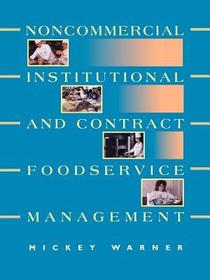 Noncommercial, Institutional, & Contract Foodservice Management