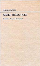 Water Resources: Distribution, Use and Management