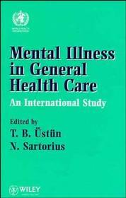 Mental Illness in General Health Care: An International Study