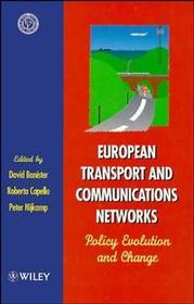European Transport and Communication Networks: Policy Evolution and Change