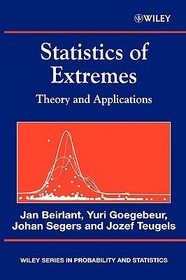 Statistics of Extremes – Theory and Applications: Theory and Applications