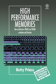 High Performance Memories ? New Architecture DRAMs  & SRAMs ? Evolution & Function Rev: New Architecture DRAMs and SRAMs ? Evolution and Function