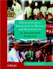 Organizational Behaviour in Hotels & Restaurants ?  An International Perspective: An International Perspective