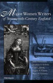 Major Women Writers of Seventeenth–Century England
