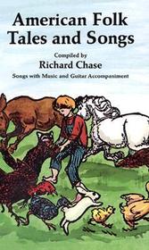 American Folk Tales and Songs