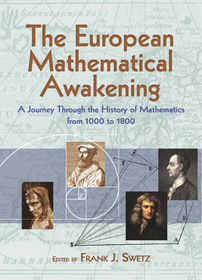 European Mathematical Awakening: A Journey Through the History of Mathematics, 1000-1800