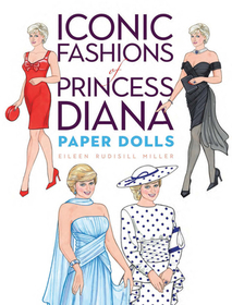 Iconic Fashions of Princess Diana Paper Dolls Iconic Fashions of Princess Diana Paper Dolls