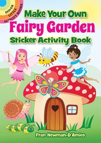 Make Your Own Fairy Garden Sticker Activity Book Make Your Own Fairy Garden Sticker Activity Book