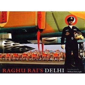 Raghu Rai's Delhi