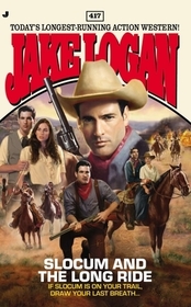 Slocum 417: Slocum 417: Slocum and the Long Ride Slocum 417: Slocum 417: Slocum and the Long Ride