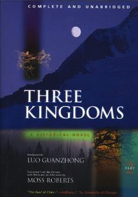 Three Kingdoms. Pt.2: A Historical Novel. Transl. from the Chinese w. an Afterword by Moss Roberts