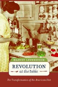 Revolution at the Table: The Transformation of the American Diet