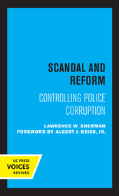 Scandal and Reform ? Controlling Police Corruption
