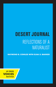 Desert Journal ? A Naturalist Reflects on Arid California