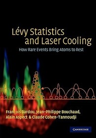 Lévy Statistics and Laser Cooling: How Rare Events Bring Atoms to Rest