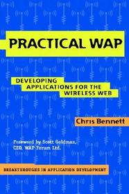 Practical WAP: Developing Applications for the Wireless Web