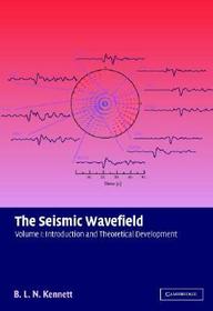 The Seismic Wavefield: Volume 1, Introduction and Theoretical Development