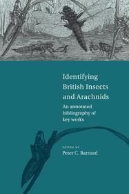 Identifying British Insects and Arachnids: An Annotated Bibliography of Key Works