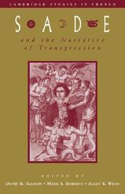Sade and the Narrative of Transgression
