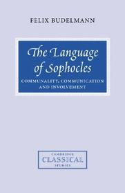 The Language of Sophocles: Communality, Communication and Involvement