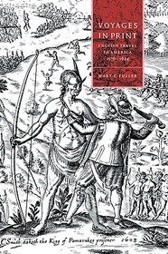 Voyages in Print: English Narratives of Travel to America 1576-1624