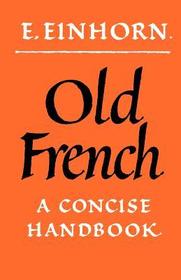 Old French: A Concise Handbook