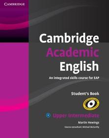 Cambridge Academic English B2 Upper Intermediate Student's Book: An Integrated Skills Course for EAP Cambridge Academic English B2 Upper Intermediate Student's Book: An Integrated Skills Course for EAP