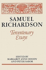 Samuel Richardson: Tercentenary Essays Samuel Richardson: Tercentenary Essays