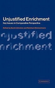 Unjustified Enrichment: Key Issues in Comparative Perspective
