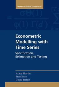 Econometric Modelling with Time Series: Specification, Estimation and Testing Econometric Modelling with Time Series: Specification, Estimation and Testing