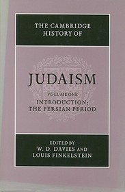 The Cambridge History of Judaism: Volume 1, Introduction: The Persian Period: Introduction, the Persian Period