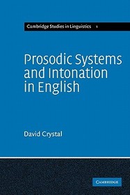 Prosodic Systems and Intonation in English