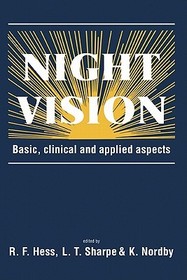 Night Vision: Basic, Clinical and Applied Aspects