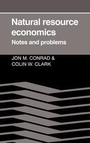 Natural Resource Economics: Notes and Problems
