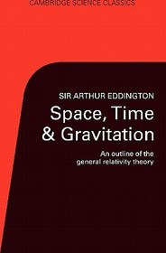 Space, Time and Gravitation: An Outline of the General Relativity Theory
