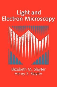 Light and Electron Microscopy