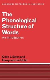 The Phonological Structure of Words: An Introduction