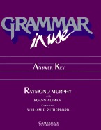 Grammar in Use Answer key: Reference and Practice for Intermediate Students of English