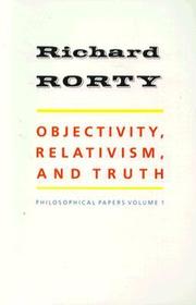 Objectivity, Relativism, and Truth: Philosophical Papers Objectivity, Relativism, and Truth: Philosophical Papers