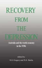 Recovery from the Depression: Australia and the World Economy in the 1930s