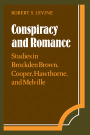 Conspiracy and Romance: Studies in Brockden Brown, Cooper, Hawthorne, and Melville