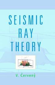 Seismic Ray Theory
