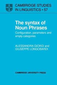 The Syntax of Noun Phrases: Configuration, Parameters and Empty Categories