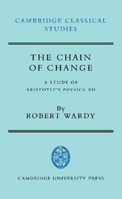The Chain of Change: A Study of Aristotle's Physics VII