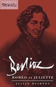 Berlioz: Roméo et Juliette