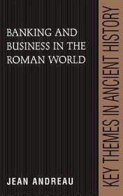 Banking and Business in the Roman World