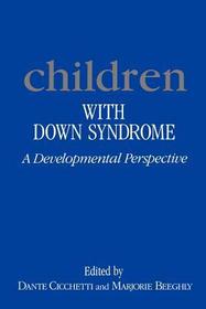 Children with Down Syndrome: A Developmental Perspective