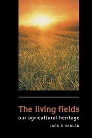 The Living Fields: Our Agricultural Heritage