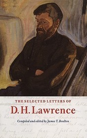 The Selected Letters of D. H. Lawrence The Selected Letters of D. H. Lawrence